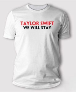 Taylor-Swift-We-Will-Stay-T-Shirt