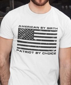 American-By-Birth-Patriot-By-Choice-American-Flag-Shirt